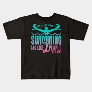 'All I Care About Is Swimming' Hilarous Swimming Gift Kids T-Shirt